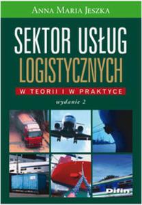 Sektor usug logistycznych W teorii i w praktyce - 2857650281