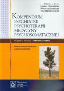 Kompendium psychiatrii psychoterapii medycyny psychosomatycznej - 2857650353