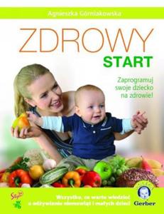 Zdrowy start Zaprogramuj swoje dziecko na zdrowie - 2825657086