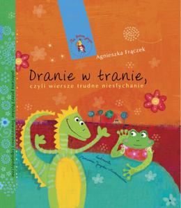 Dranie w tranie, czyli wiersze trudne niesychanie - 2825657106