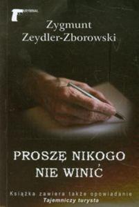 Prosz nikogo nie wini - 2857650869