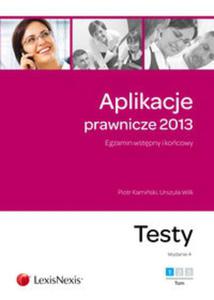 Aplikacje prawnicze 2013 Egzamin wstpny i kocowy Testy tom 1 - 2857650882