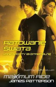 Ratowanie wiata i inne sporty ekstremalne Maximum Ride - 2857651274