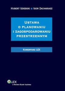 Ustawa o planowaniu i zagospodarowaniu przestrzennym Komentarz - 2857651453