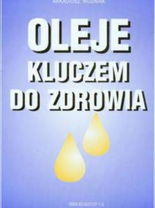 Oleje kluczem do zdrowia - 2857651534