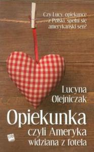 Opiekunka czyli Ameryka widziana z fotela - 2857651535