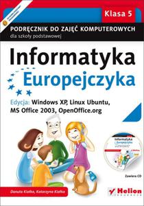 Informatyka Europejczyka. Podrcznik do zaj komputerowych dla szkoy podstawowej, kl. 5. Edycja: Windows XP, Linux Ubuntu, MS Office 2003, OpenOffice.org (Wydanie II) - 2857651607