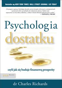 Psychologia dostatku, czyli jak si buduje finansow prosperity
