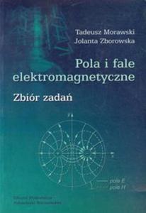 Pola i fale elektromagnetyczne zbir zada - 2857651790