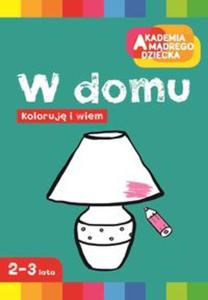 Koloruj i wiem W domu - 2857652023