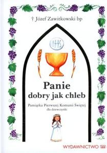 Panie dobry jak chleb - 2825657186