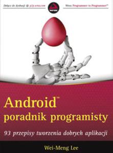 Android Poradnik programisty 93 przepisy tworzenia dobrych aplikacji - 2857652196