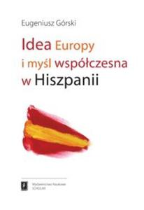 Idea Europy i myl wspczesna Hiszpanii - 2857652201