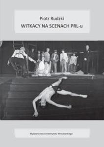 Witkacy na scenach PRL-u