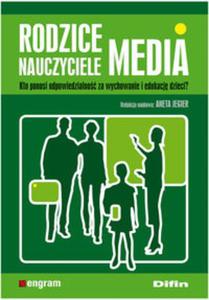 Rodzice, nauczyciele, media - 2857652218