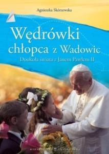 Wdrówki chopca z Wadowic