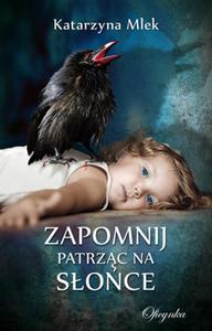 Zapomnij patrzc na soce - 2857652417