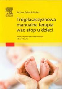 Trjpaszczyznowa manualna terapia wad stp u dzieci - 2857652438