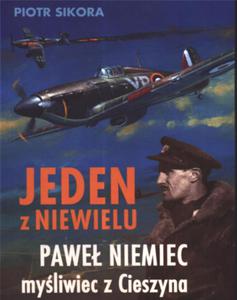 Jeden z niewielu. Pawe Niemiec mysliwiec z Cieszyna - 2857652472