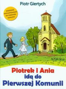 Piotrek i Ania id do Pierwszej Komunii