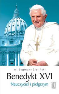 Benedykt XVI - nauczyciel i pielgrzym - 2857652783