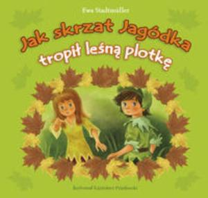 Jak skrzat Jagódka tropi len plotk