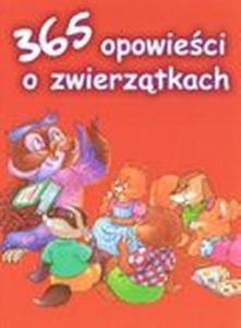 365 opowieci o zwierztkach - 2825657235