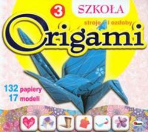 Szkoa origami 3 Stroje i ozdoby