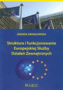 Struktura i funkcjonowanie Europejskiej Suby Dziaa Zewntrznych - 2857652963