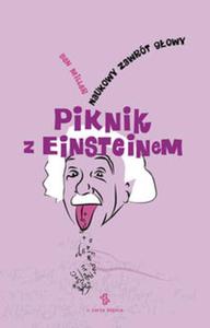 Piknik z Einsteinem. Naukowy zawrt gowy - 2857653034