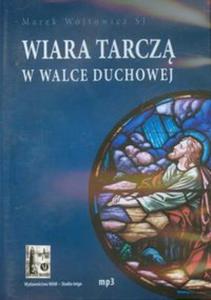 Wiara tarcz w walce duchowej