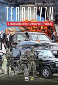 Terroryzm a bezpieczestwo Rzeczypospolitej Polskiej - 2857653211