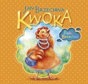 Bajki Brzechwy. Kwoka