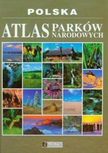 Polska. Atlas parkw narodowych. - 2857653239