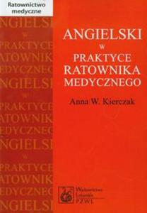 Angielski w praktyce ratownika medycznego - 2857653250