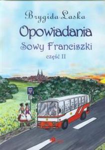 Opowiadania Sowy Franciszki cz 2 - 2857653340