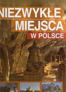 Niezwyke miejsca w Polsce