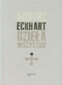 Dziea wszystkie Tom 1 Mistrz Eckhart - 2857653548