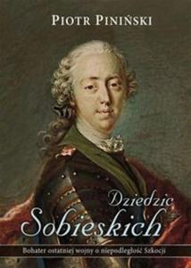 Dziedzic Sobieskich - 2857653559