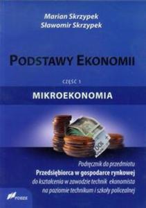 Podstawy ekonomii. Cz 1. Mikroekonomia. Podrcznik do przedmiotu - 2857653584