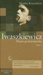 Iwaszkiewicz Pisarz po katastrofie t.50 cz 1 - 2857653639