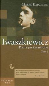 Iwaszkiewicz Pisarz po katastrofie t.51 - 2857653640