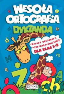 Wesoa ortografia. Dyktanda. Dla klasy 1-3 - 2857653800