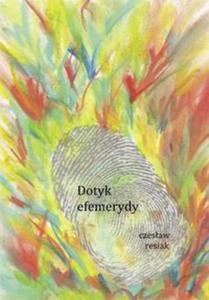 Dotyk efemerydy - 2857654008