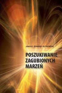 Poszukiwanie zagubionych marze - 2857654011