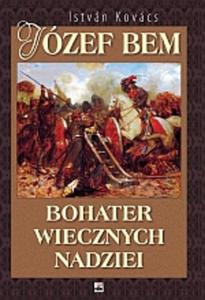 Jzef Bem Bohater wiecznych nadziei - 2825657318