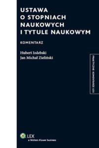 Ustawa o stopniach naukowych i tytule naukowym Komentarz - 2857654137