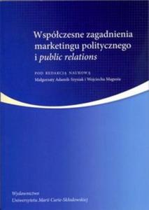 Wspczesne zagadnienia marketingu politycznego i public relations - 2857654167