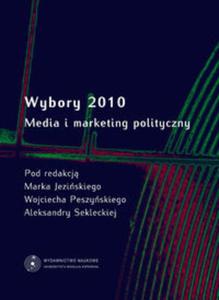 Wybory 2010 Media i marketing polityczny - 2857654263