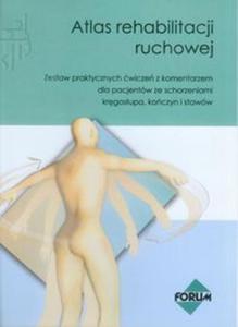 Atlas rehabilitacji ruchowej tom 1-2 Zestaw praktycznych wicze - 2857654275